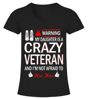 Warning my daughter is a crazy veteran T-shirt - Limited Edition Camiseta cuello pico Mujer